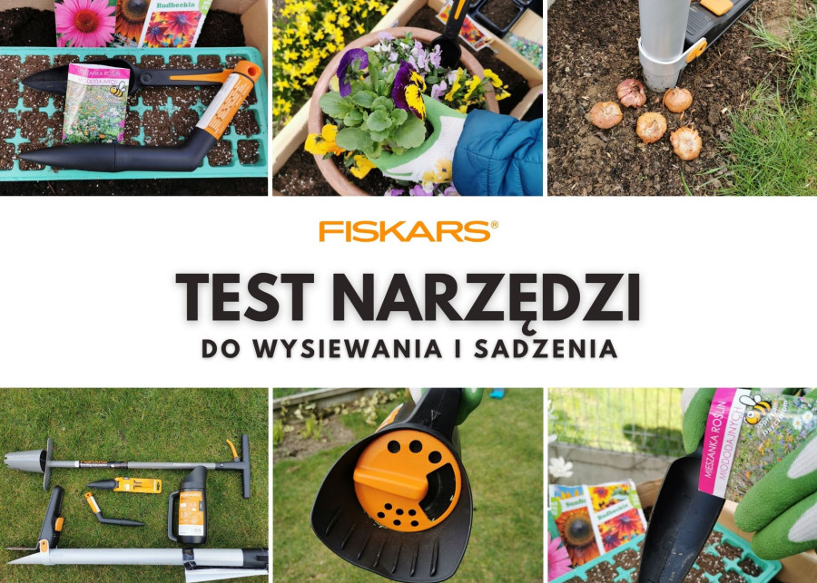 Test narzędzi Fiskars do wysiewania i sadzenia